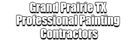 Grand Prairie TX Professional Painting Contractors Logo-We offer Residential & Commercial Painting, Interior Painting, Exterior Painting, Primer Painting, Industrial Painting, Professional Painters, Institutional Painters, and more.